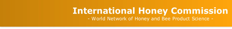 International Honey Commission
- World Network of Honey and Bee Product Science - 
